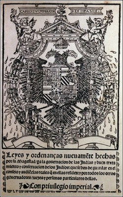 Leyes Nuevas, Titelseite, unbekannter Künstler, 1542; Bildquelle: Wikimedia Commons, http://commons.wikimedia.org/wiki/File:Leyes_Nuevas1.jpg, gemeinfrei.